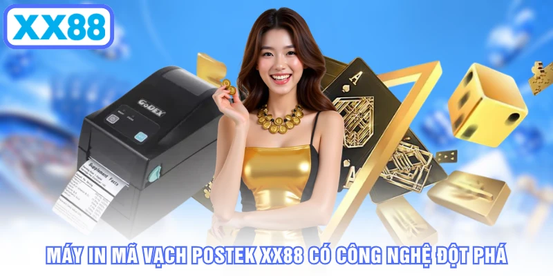 Máy in mã vạch Postek XX88 có công nghệ đột phá