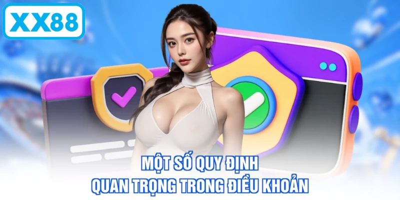 Một số quy định quan trọng trong điều khoản
