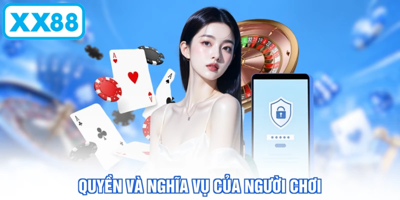 Quyền và nghĩa vụ của người chơi